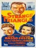 voir la fiche complète du film : Strange Triangle