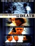 voir la fiche complète du film : Determination of Death