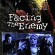 photo du film Facing the Enemy