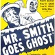 photo du film Mr. Smith Goes Ghost