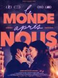 voir la fiche complète du film : Le Monde après nous