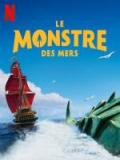 voir la fiche complète du film : Le Monstre des mers