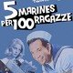 photo du film 5 marines per 100 ragazze