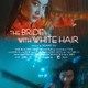 photo du film The Bride with White Hair