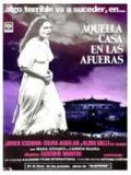 voir la fiche complète du film : Aquella casa en las afueras