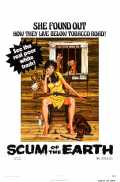 voir la fiche complète du film : Scum of the Earth