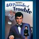 photo du film 40 Pounds of Trouble