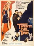 voir la fiche complète du film : Twenty Plus Two