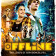 photo du film Offline - la vie n'est pas un niveau bonus