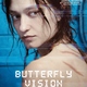 photo du film Butterfly Vision