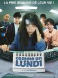 voir la fiche complète du film : Comme un lundi