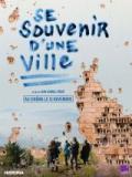 voir la fiche complète du film : Se souvenir d une ville