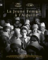voir la fiche complète du film : La Jeune femme à l aiguille