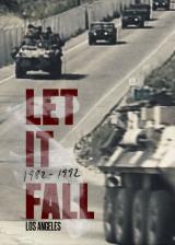 Let It Fall : Los Angeles 1982-1992