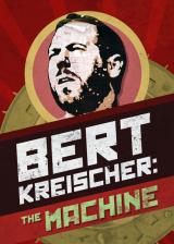 Bert Kreischer : The Machine