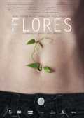 voir la fiche complète du film : Flores
