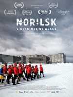 voir la fiche complète du film : Norilsk, l étreinte de glace