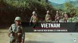 Vietnam : un film de ken burns et lynn novick