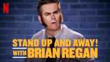 Stand up and away! with brian regan